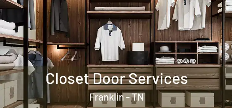 Closet Door Services Franklin - TN