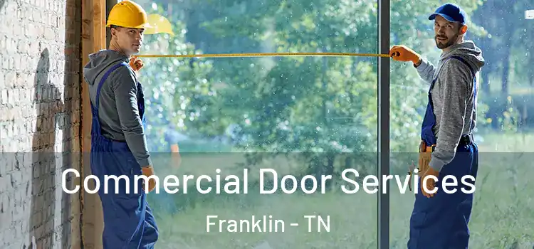 Commercial Door Services Franklin - TN