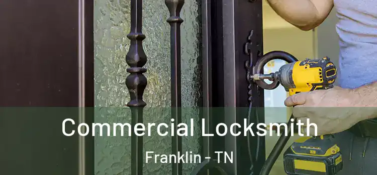 Commercial Locksmith Franklin - TN