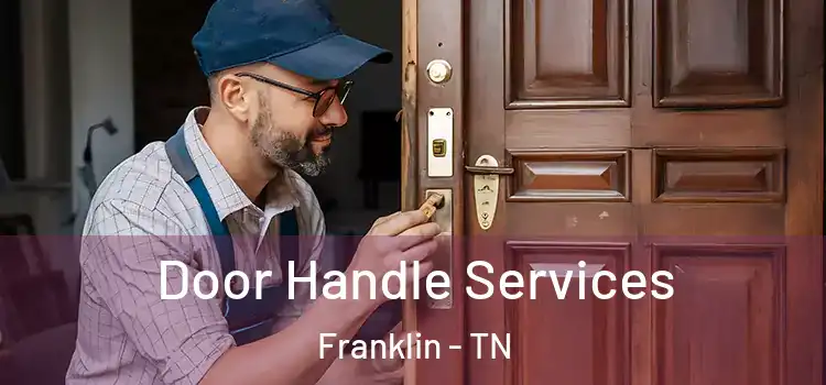 Door Handle Services Franklin - TN