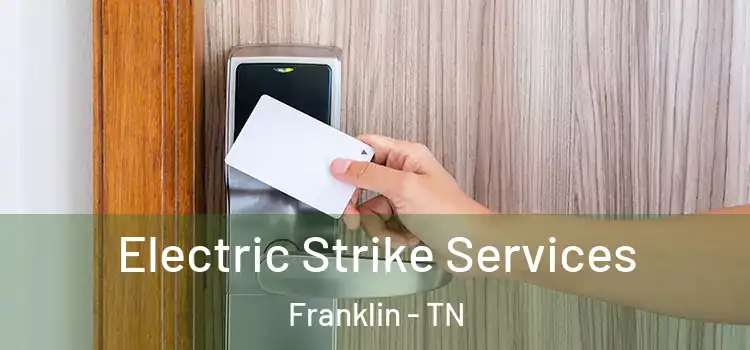 Electric Strike Services Franklin - TN