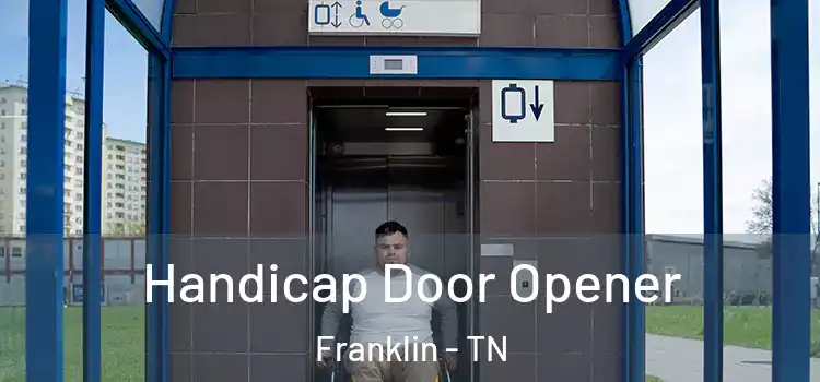 Handicap Door Opener Franklin - TN