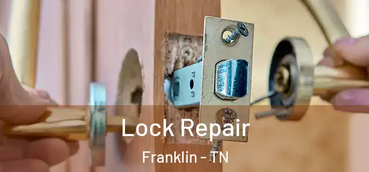 Lock Repair Franklin - TN