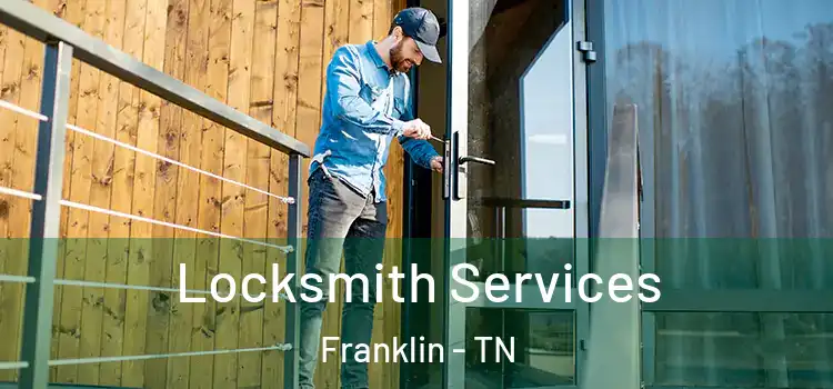 Locksmith Services Franklin - TN