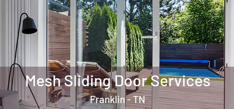 Mesh Sliding Door Services Franklin - TN