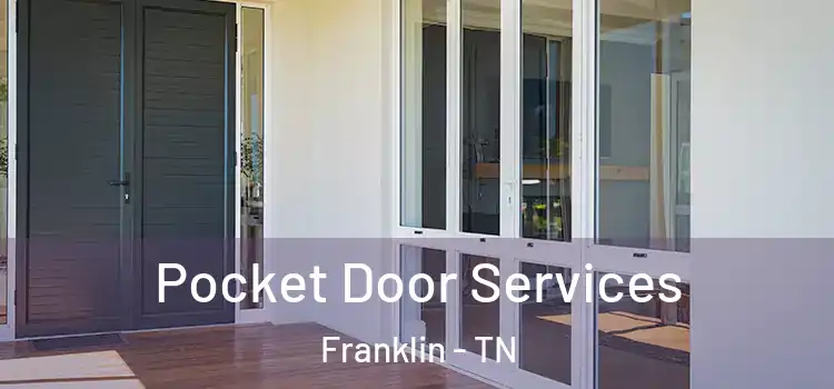 Pocket Door Services Franklin - TN