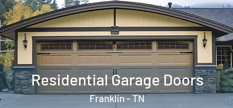  Residential Garage Doors Franklin - TN