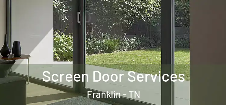 Screen Door Services Franklin - TN