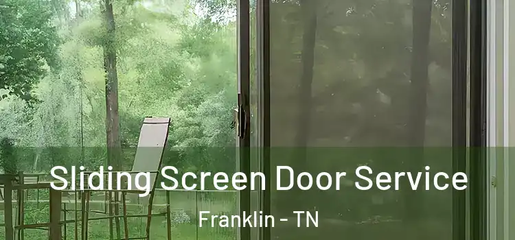 Sliding Screen Door Service Franklin - TN