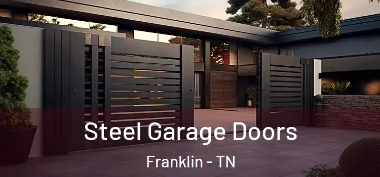 Steel Garage Doors Franklin - TN