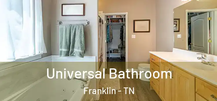 Universal Bathroom Franklin - TN